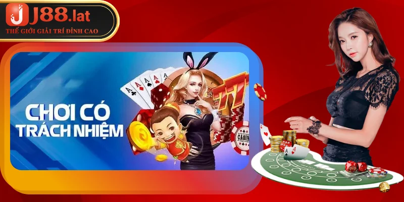 Đảm bảo chơi có trách nhiệm, cá cược lành mạnh